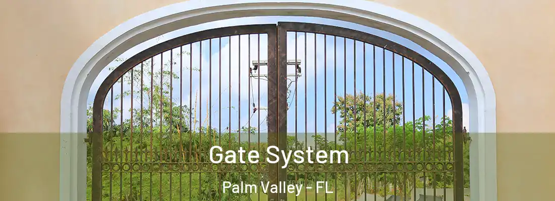 Gate System Palm Valley - FL