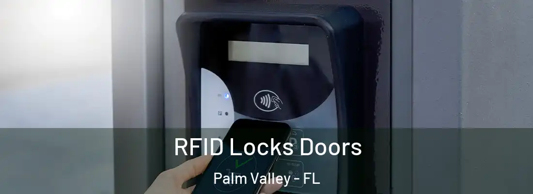 RFID Locks Doors Palm Valley - FL